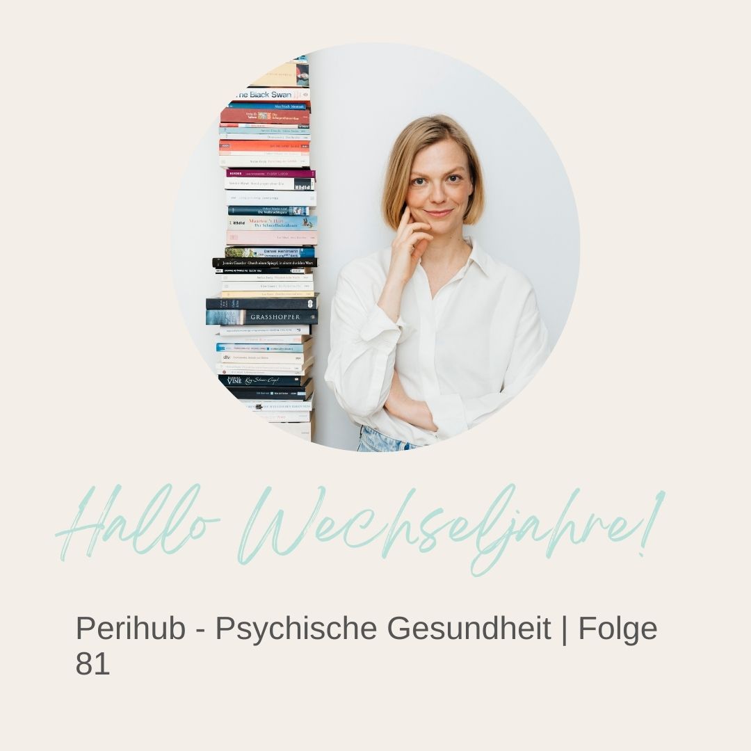 Mehr über den Artikel erfahren Perihub – Psychische Gesundheit | Folge 81