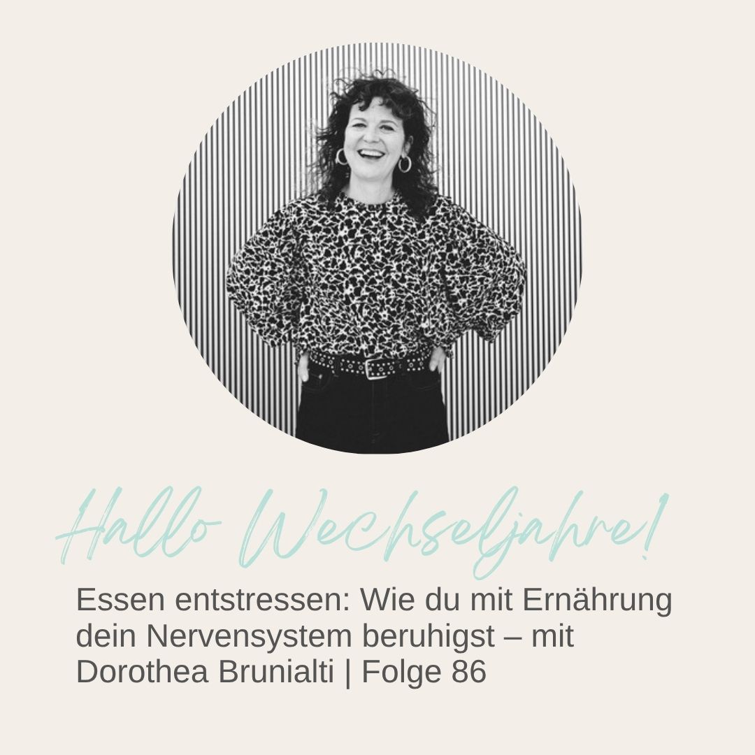 Mehr über den Artikel erfahren Essen entstressen: Wie du mit Ernährung dein Nervensystem beruhigst – mit Dorothea Brunialti | Folge 86