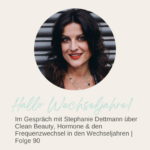 Hallo Wechseljahre! - Kraftvoll und ausgeglichen durch die Wechseljahre