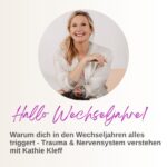 Hallo Wechseljahre! - Kraftvoll und ausgeglichen durch die Wechseljahre
