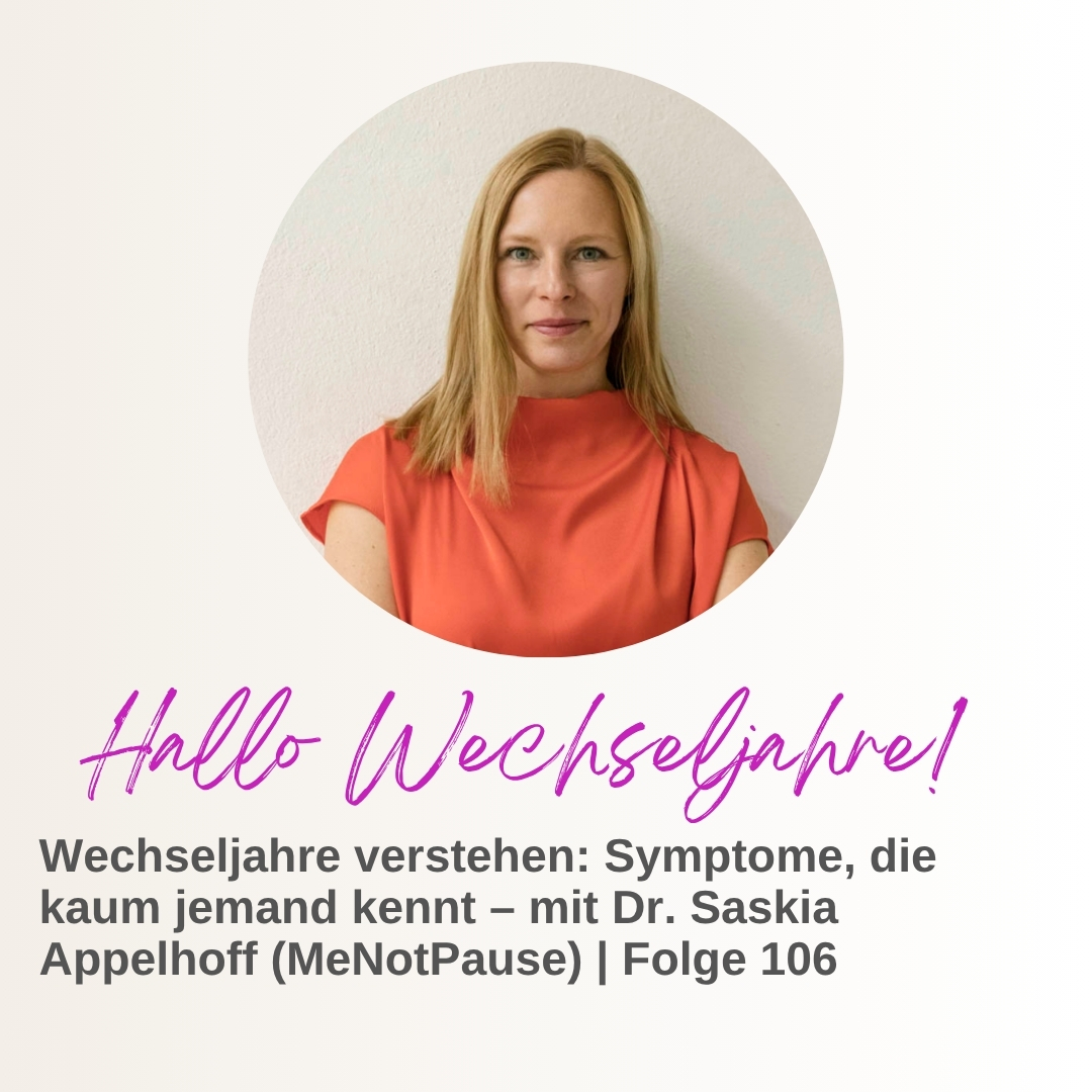 Wechseljahre verstehen: Symptome, die kaum jemand kennt – mit Dr. Saskia Appelhoff (MeNotPause) | Folge 10 episode artwork