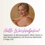 Hallo Wechseljahre! - Kraftvoll und ausgeglichen durch die Wechseljahre